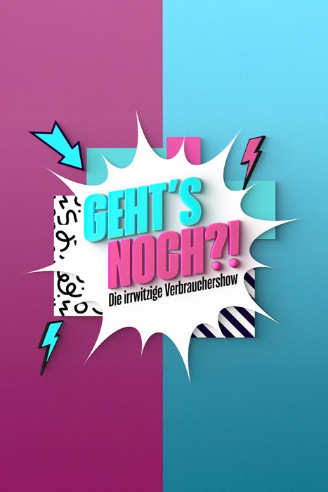 Colorful poster with a comic-style burst reading 'Geht's noch?!' and subtitle 'Die irrwitzige Verbrauchershow' on a purple-teal split background.